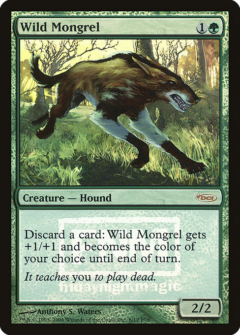Wild Mongrel from Friday Night Magic 2006