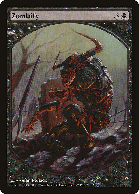 Zombify from Magic Player Rewards 2006