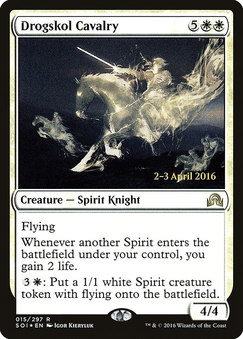 Drogskol Cavalry from Shadows over Innistrad Promos