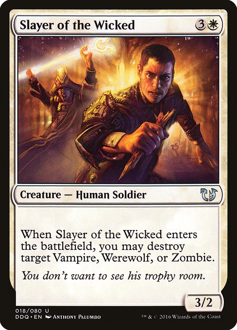 Slayer of the Wicked from Duel Decks: Blessed vs. Cursed