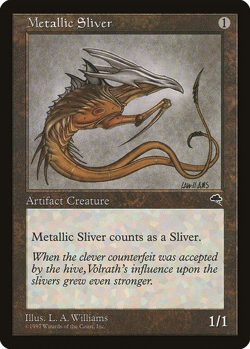 Metallic Sliver from Tempest