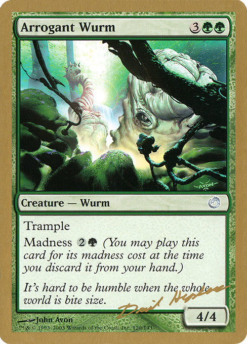 Arrogant Wurm from World Championship Decks 2003