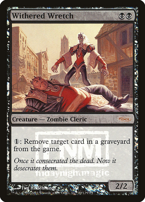 Withered Wretch from Friday Night Magic 2003