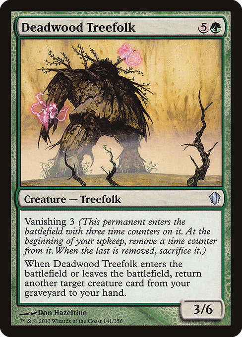 Deadwood Treefolk from Commander 2013