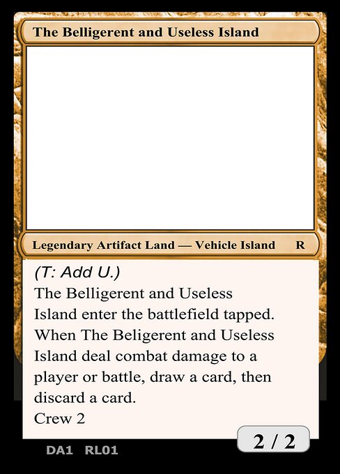 The Belligerent and Useless Island highlighted card art
