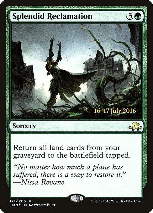Splendid Reclamation from Eldritch Moon Promos