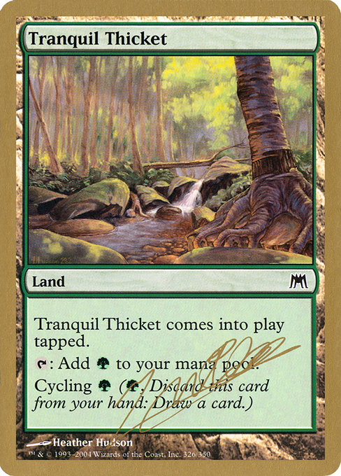 Tranquil Thicket from World Championship Decks 2004