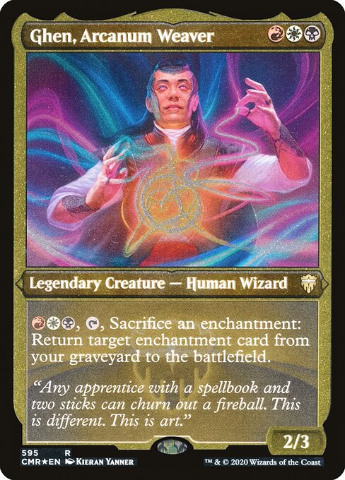 Ghen, Arcanum Weaver from Commander Legends