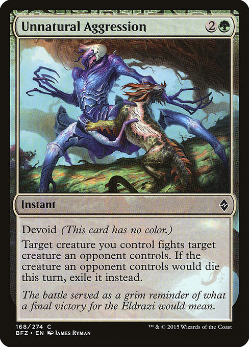 Unnatural Aggression from Battle for Zendikar
