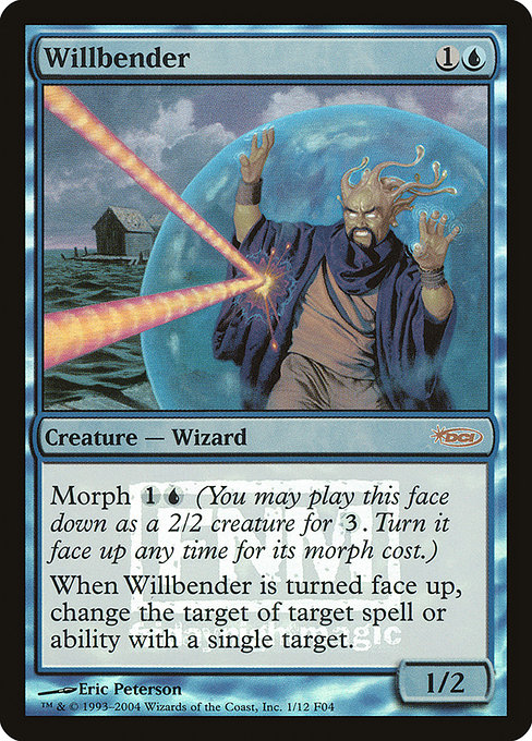 Willbender from Friday Night Magic 2004