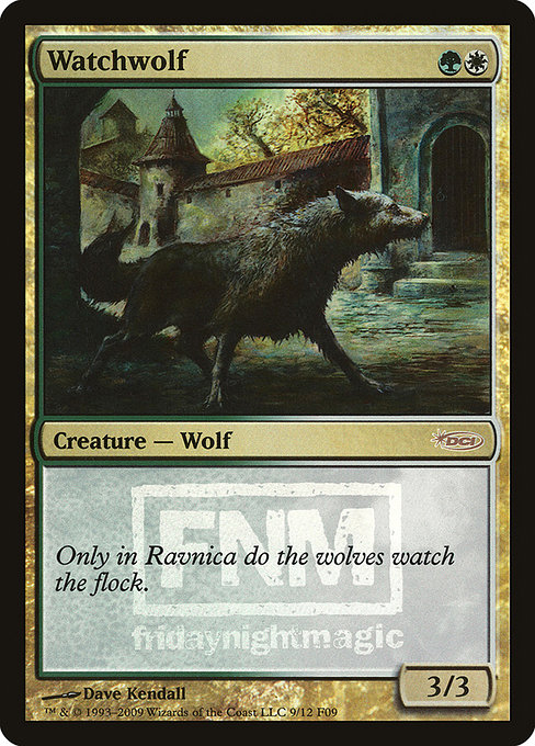 Watchwolf from Friday Night Magic 2009