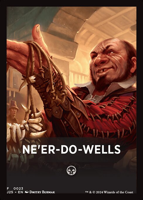 Ne'er-Do-Wells highlighted card art
