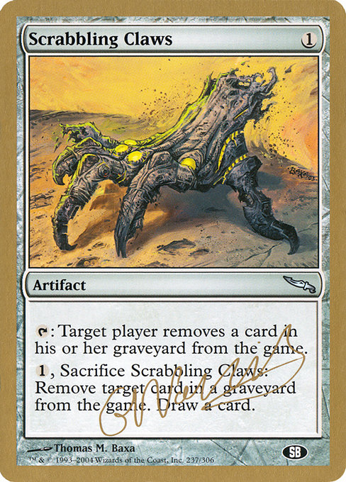 Scrabbling Claws from World Championship Decks 2004