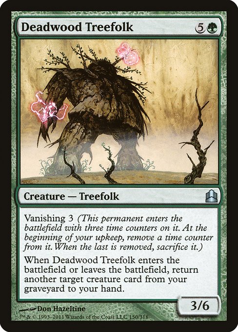 Deadwood Treefolk from Commander 2011