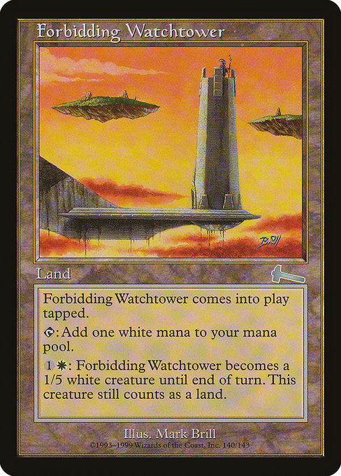 Forbidding Watchtower from Urza's Legacy