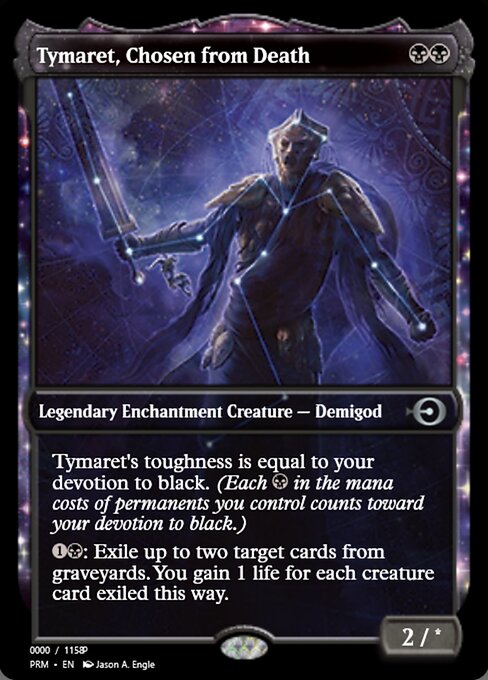 Tymaret, Chosen from Death from Magic Online Promos