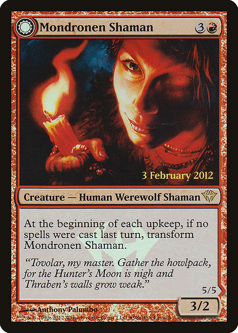 Mondronen Shaman // Tovolar's Magehunter from Dark Ascension Promos