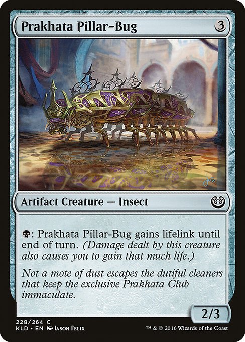 Prakhata Pillar-Bug from Kaladesh