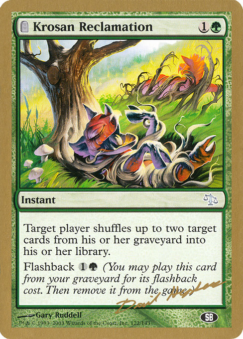 Krosan Reclamation from World Championship Decks 2003