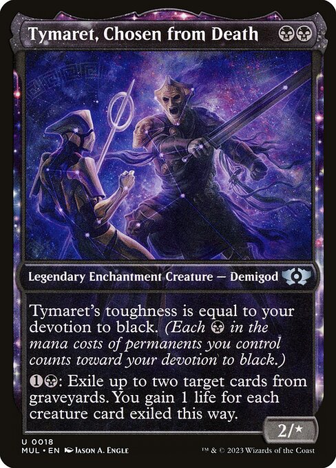 Tymaret, Chosen from Death from Multiverse Legends