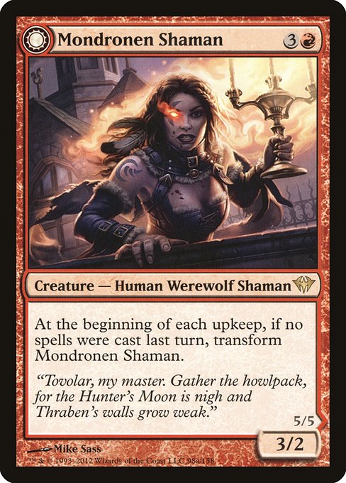 Mondronen Shaman // Tovolar's Magehunter from Dark Ascension