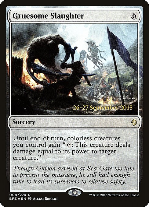 Gruesome Slaughter from Battle for Zendikar Promos