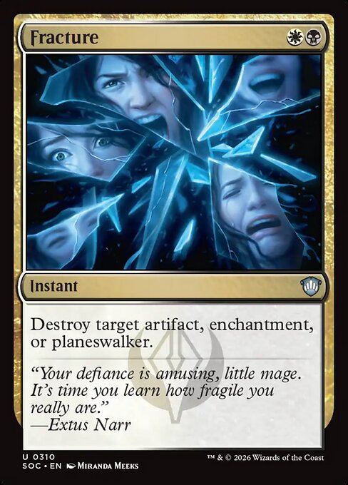 Fracture from Secrets of Strixhaven Commander