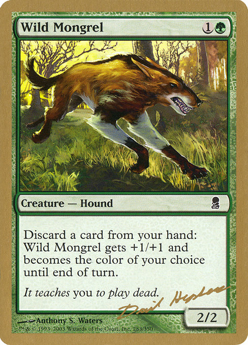 Wild Mongrel from World Championship Decks 2003