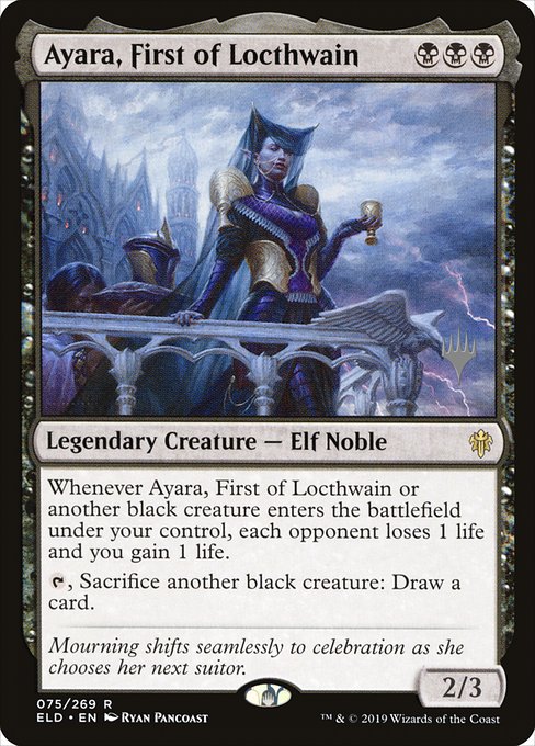 Ayara, First of Locthwain from Throne of Eldraine Promos