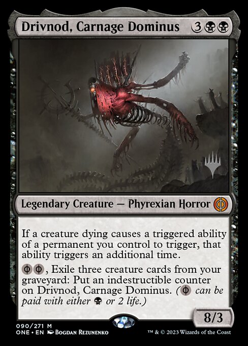 Drivnod, Carnage Dominus from Phyrexia: All Will Be One Promos