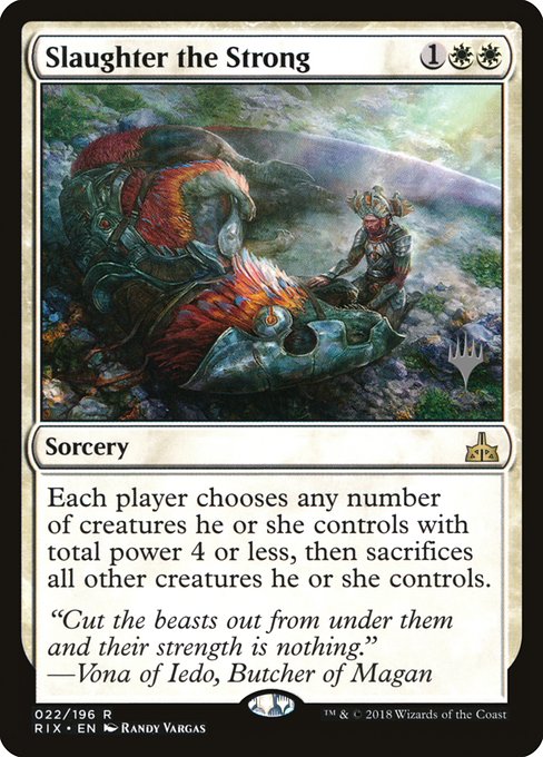 Slaughter the Strong from Rivals of Ixalan Promos