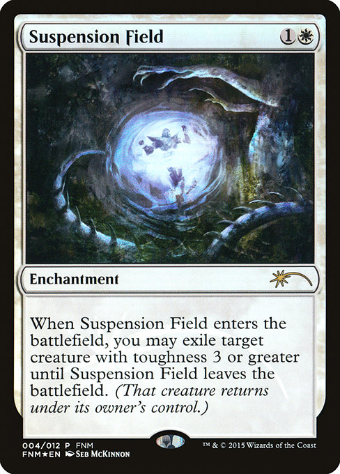 Suspension Field from Friday Night Magic 2015