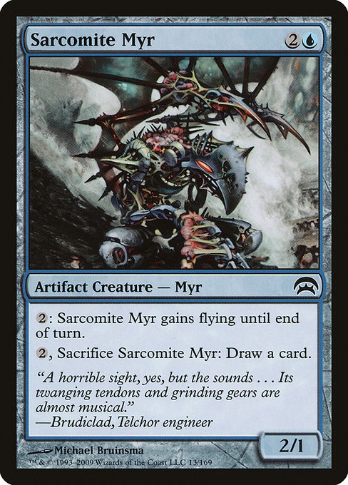 Sarcomite Myr from Planechase