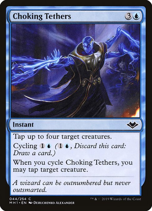 Choking Tethers from Modern Horizons