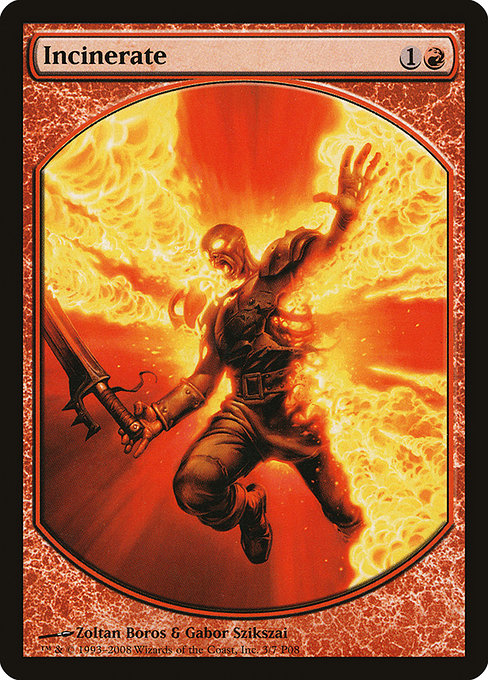 Incinerate from Magic Player Rewards 2008